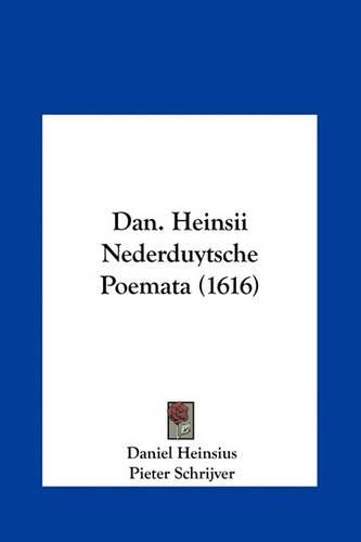 Dan. Heinsii Nederduytsche Poemata (1616)