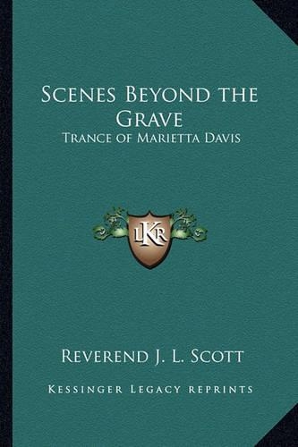 Scenes Beyond the Grave: Trance of Marietta Davis(English)