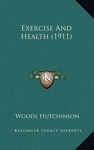 Exercise And Health (1911): (English)