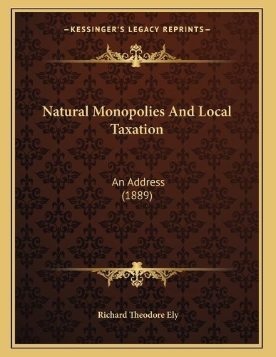 Natural Monopolies And Local Taxation