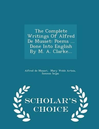 The Complete Writings of Alfred de Musset