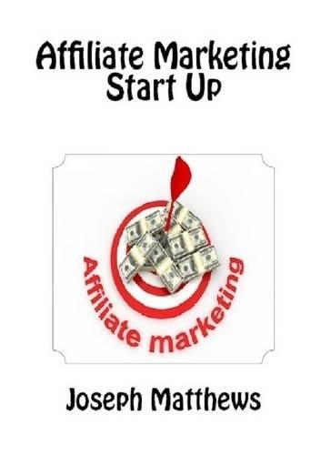 Affiliate Marketing Start Up