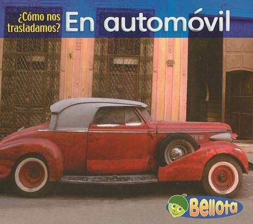 En Automóvil: (Como Nos Trasladamos? (Paperback))