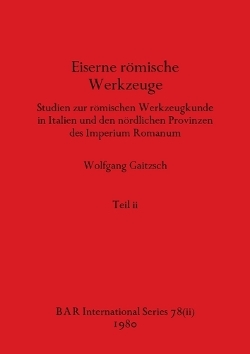 Eiserne römische Werkzeuge, Teil ii