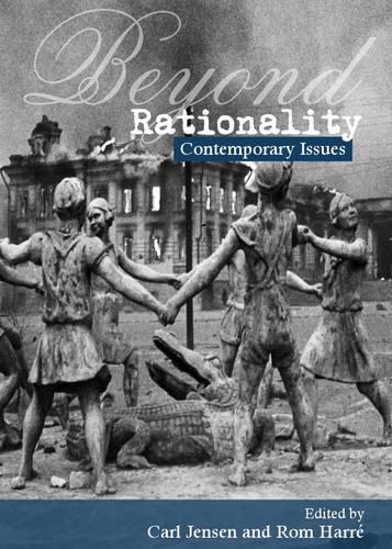 Beyond Rationality: Contemporary Issues(English)