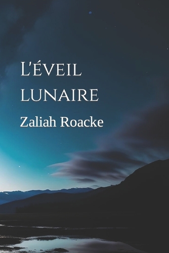 L'éveil lunaire: L'âge des ténèbres