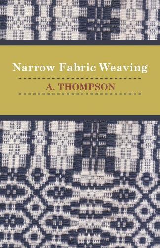 Narrow Fabric Weaving: (English)