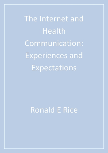 The Internet and Health Communication