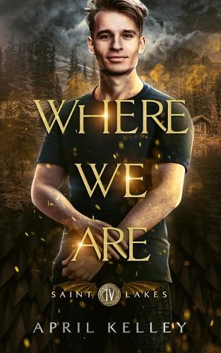 Where We Are (Saint Lakes #4): An M/M Vampire Romance(4 Saint Lakes)