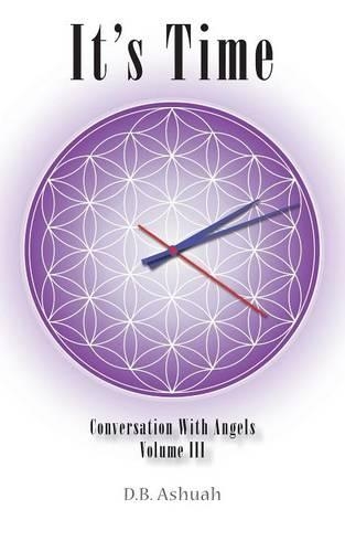 It's Time: Conversation With Angels Volume III(English)