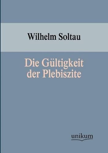Die Gültigkeit der Plebiszite