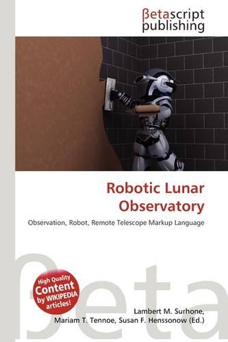 Robotic Lunar Observatory