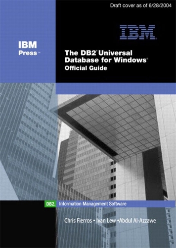 The DB2® Universal Database for Windows: Official Guide