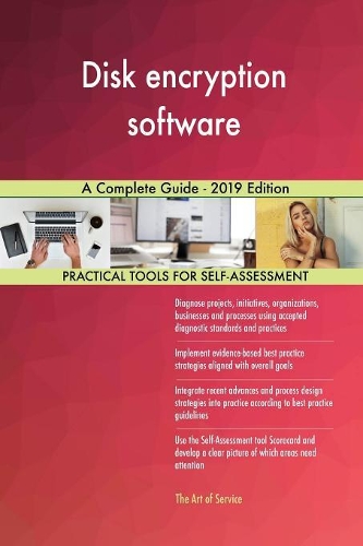 Disk encryption software A Complete Guide - 2019 Edition