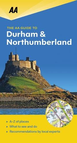 Durham & Northumberland: (The AA Guide to)