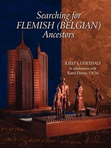 Searching for Flemish (Belgian) Ancestors: (English)