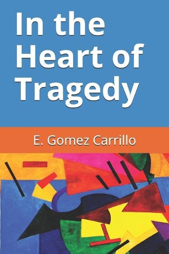 In the Heart of Tragedy