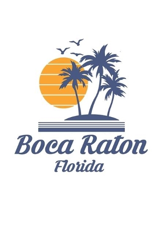 Boca Raton Florida: Notebook Lined Wide Ruled Paper Stylish Diary Vacation Travel Planner 6x9 Inches 120 Pages