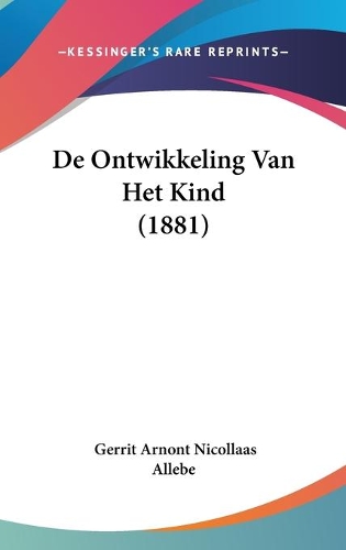 De Ontwikkeling Van Het Kind (1881)