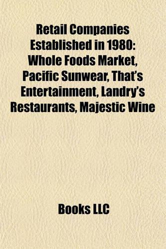 Retail Companies Established in 1980