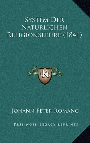 System Der Naturlichen Religionslehre (1841): (German)