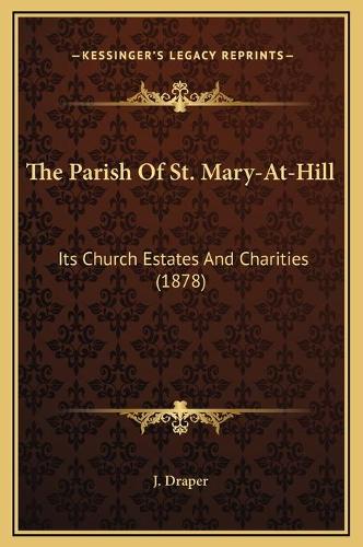 The Parish Of St. Mary-At-Hill