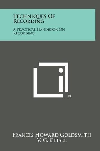 Techniques of Recording: A Practical Handbook on Recording