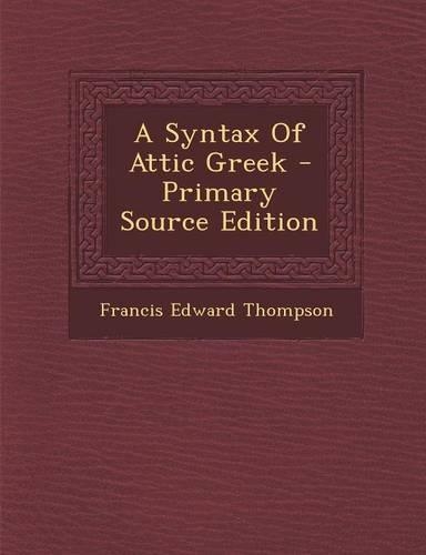 A Syntax of Attic Greek