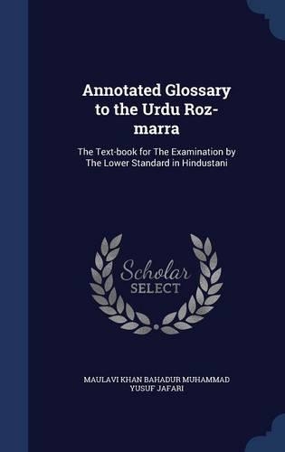 Annotated Glossary to the Urdu Roz-marra