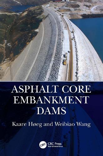Asphalt Core Embankment Dams