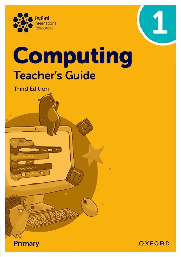 Oxford International Primary Computing: Teacher's Guide 1