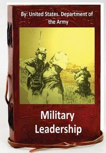 Military Leadership.By: United States. Department of the Army(English)