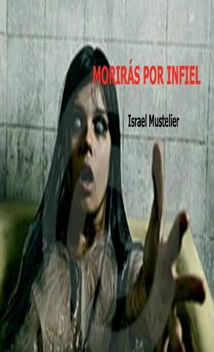 Morir�s Por Infiel