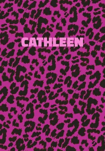 Cathleen: Personalized Pink Leopard Print Notebook (Animal Skin Pattern). College Ruled (Lined) Journal for Notes, Diary, Journaling. Wild Cat Theme Design wi