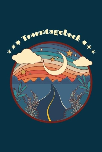 Traumtagebuch: Mein Traumtagebuch: Geführtes Traumtagebuch I 100 Seiten I Softcover I Motiv: 70er Jahre I Luzide Nachtgedanken