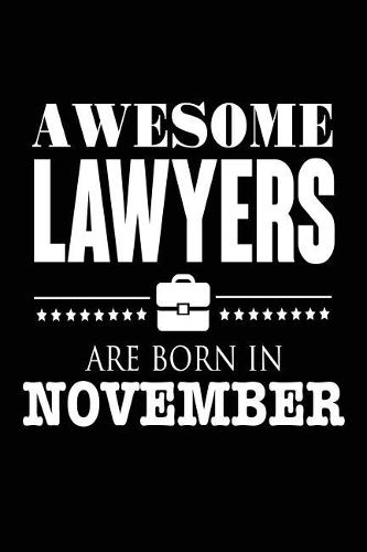 Awesome Lawyers Are Born In November