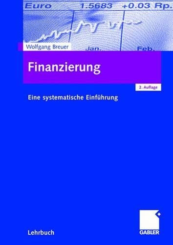 Finanzierung: Eine Systematische Einfuhrung(German)