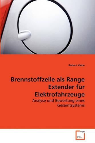 Brennstoffzelle als Range Extender für Elektrofahrzeuge