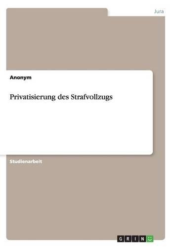 Privatisierung des Strafvollzugs