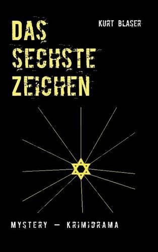 Das Sechste Zeichen: (German)