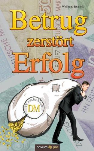Betrug zerstört Erfolg