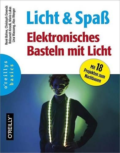 Licht Und Spass - Elektronisches Basteln Mit Licht