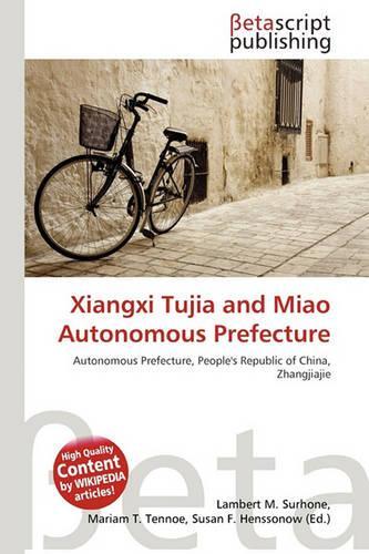 Xiangxi Tujia and Miao Autonomous Prefecture