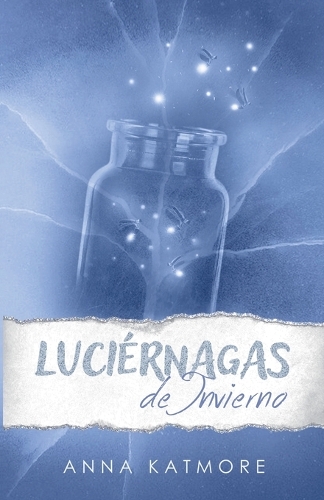 Luciérnagas de Invierno: (1 Amor en la Nieve)