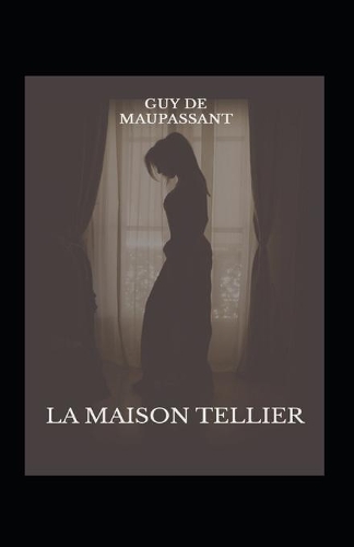 La Maison Tellier Annoté