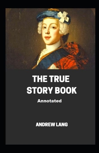 The True Story Book Annotated