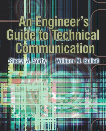 An Engineer's Guide to Technical Communication