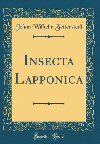 Insecta Lapponica (Classic Reprint)