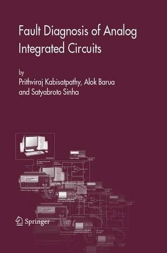 Fault Diagnosis of Analog Integrated Circuits: (30 Frontiers in Electronic Testing)