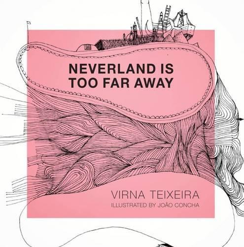 Neverland is Too Far Away